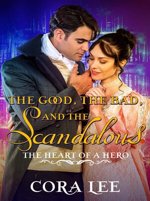cover image of The Good, the Bad, and the Scandalous